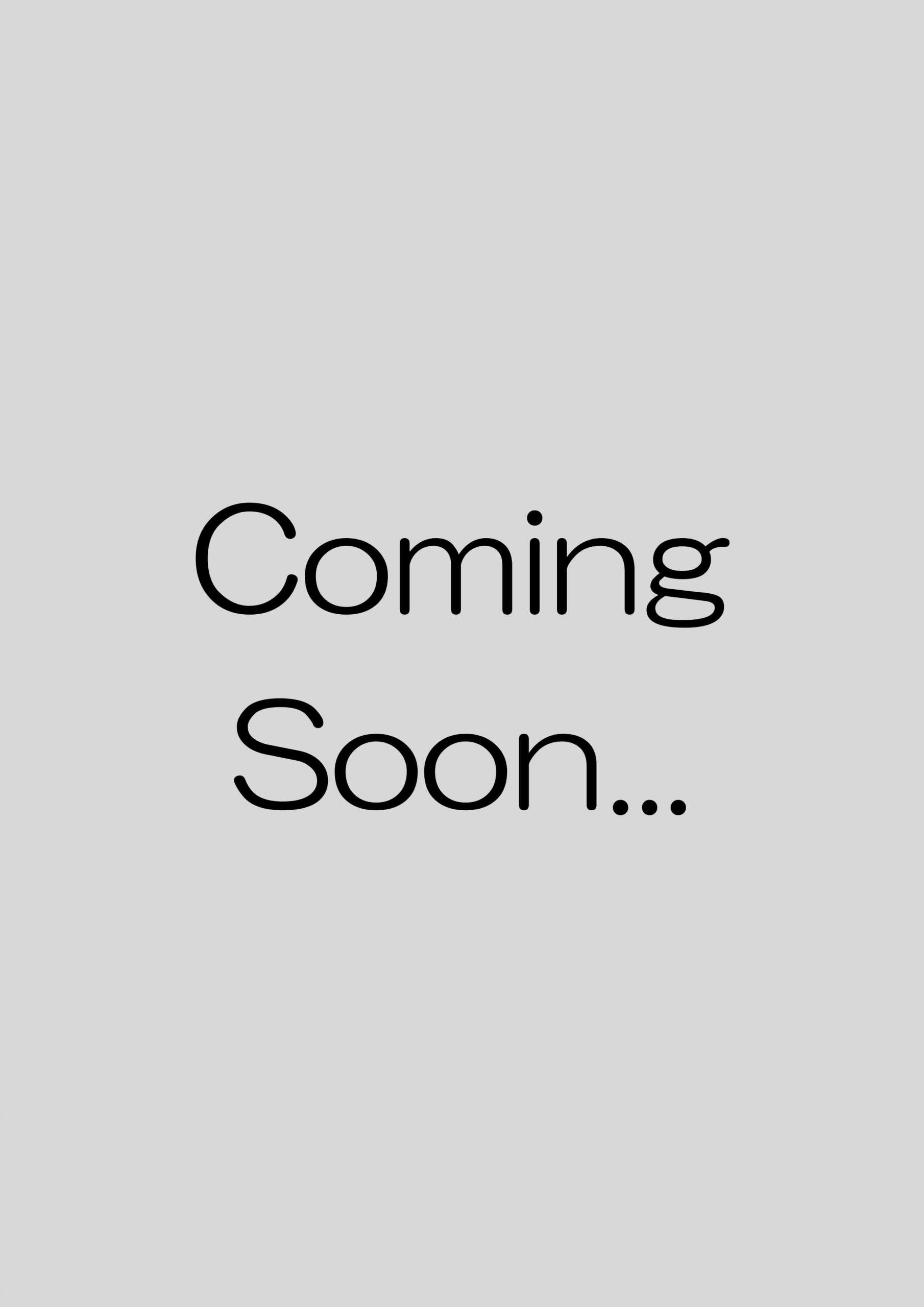 coming soon